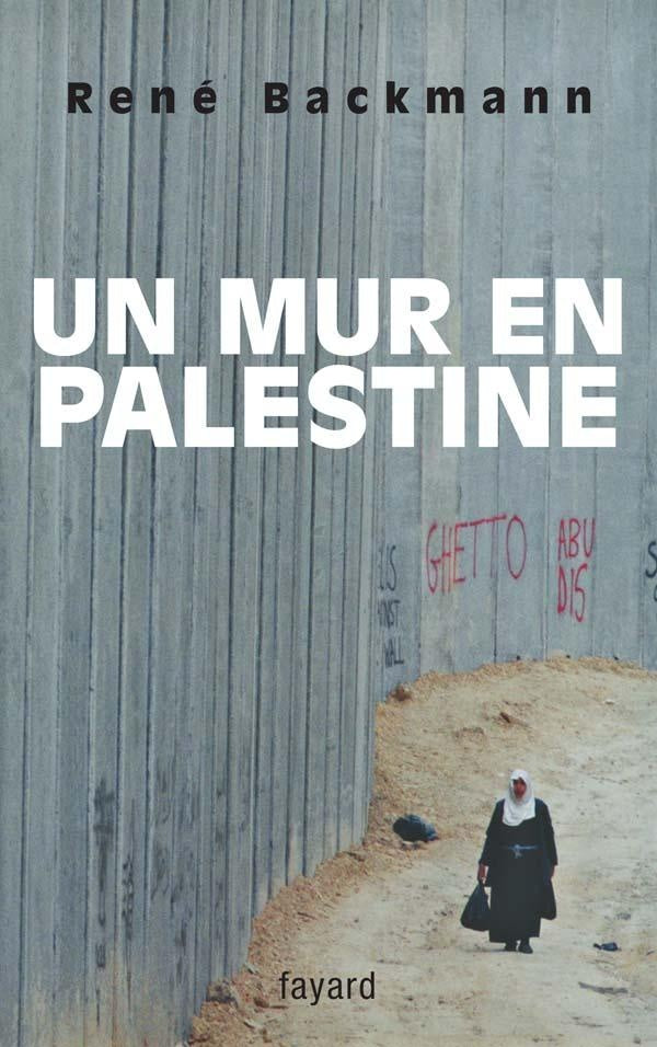 Un mur en palestine