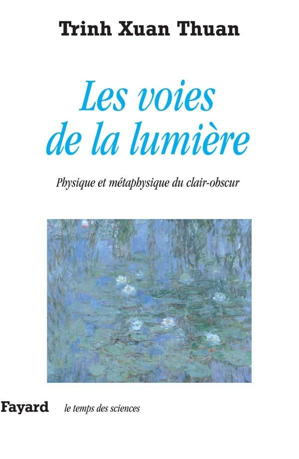 Les voies de la lumière ; physique et métaphysique du clair-obscur