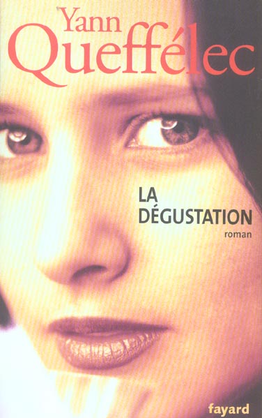 La dégustation