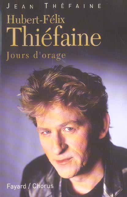 Hubert-Félix Thiéfaine ; jours d'orage