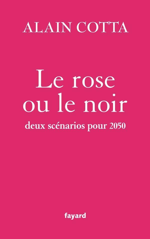 Le rose ou le noir ; deux scénarios pour 2050