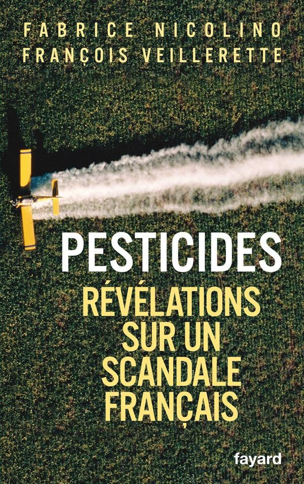 Pesticides ; révélations sur un scandale français