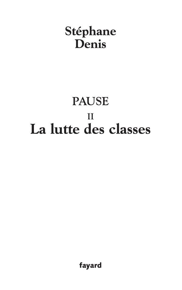 Pause II : La lutte des classes