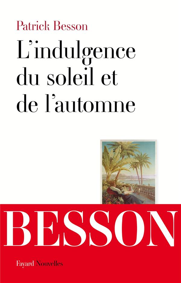 L'indulgence du soleil et de l'automne