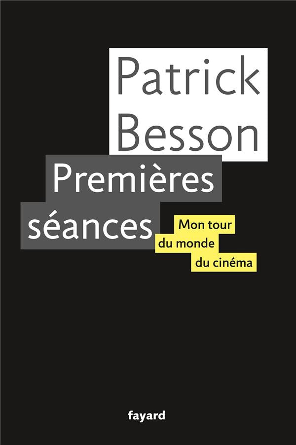 Premières séances ; mon tour du monde du cinéma