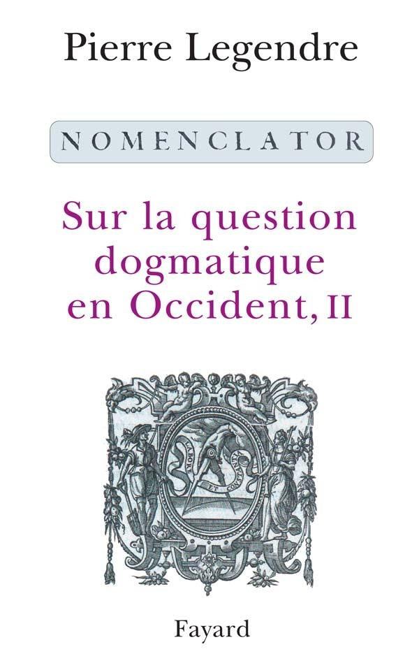 Nomenclator ; sur la question dogmatique en occident Tome 2
