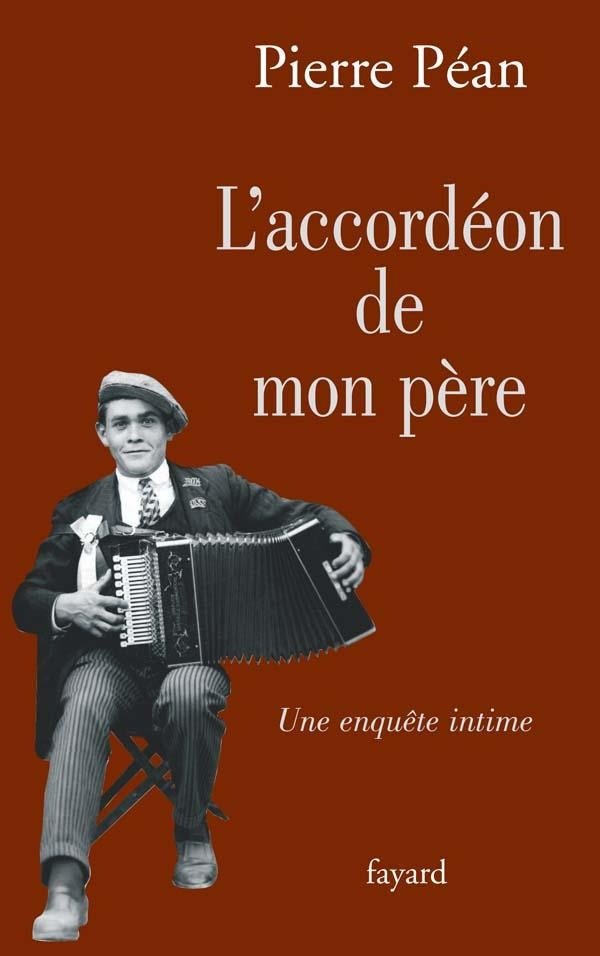 L'accordéon de mon père ; une enquête intime