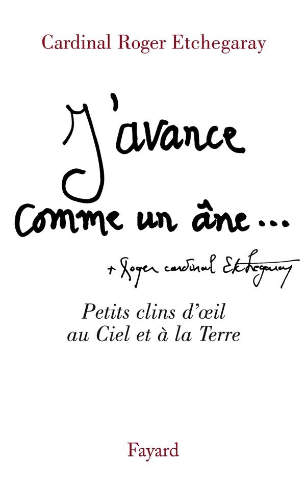 J'avance comme un âne ; petits clins d'oeil au ciel et à la terre