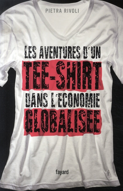 Les aventures d'un tee-shirt dans l'économie globalisée