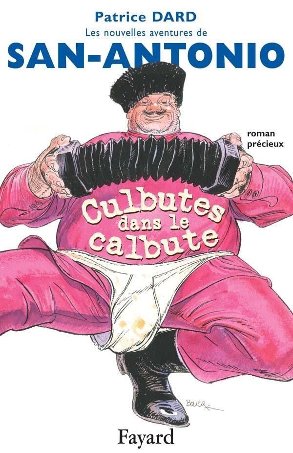 Les nouvelles aventures de San-Antonio Tome 13 ; culbutes dans le calbute