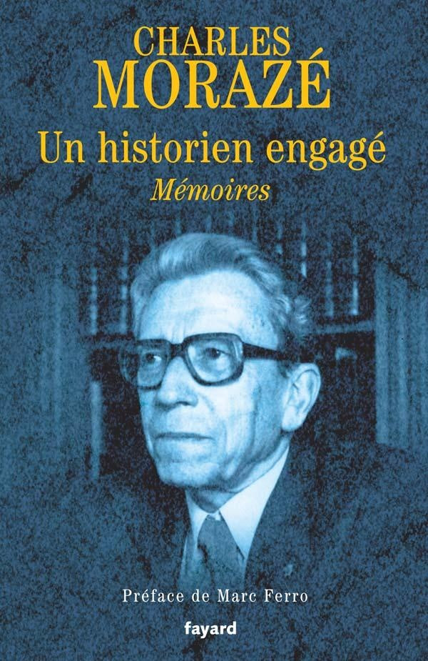 Un historien engagé : Mémoires