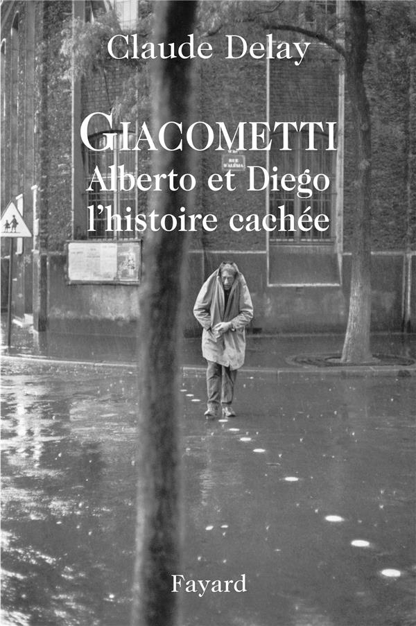 Giacometti ; Alberto et Diego, l'histoire cachée