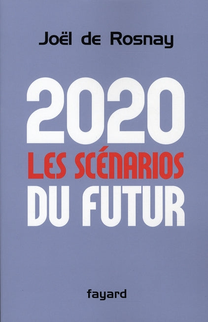 2020, les scénarios du futur