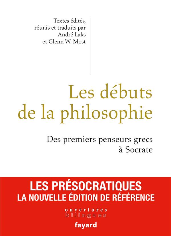 Les débuts de la philosophie ; des premiers penseurs grecs à Socrate