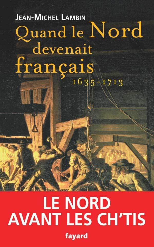 Quand le nord devenait français...