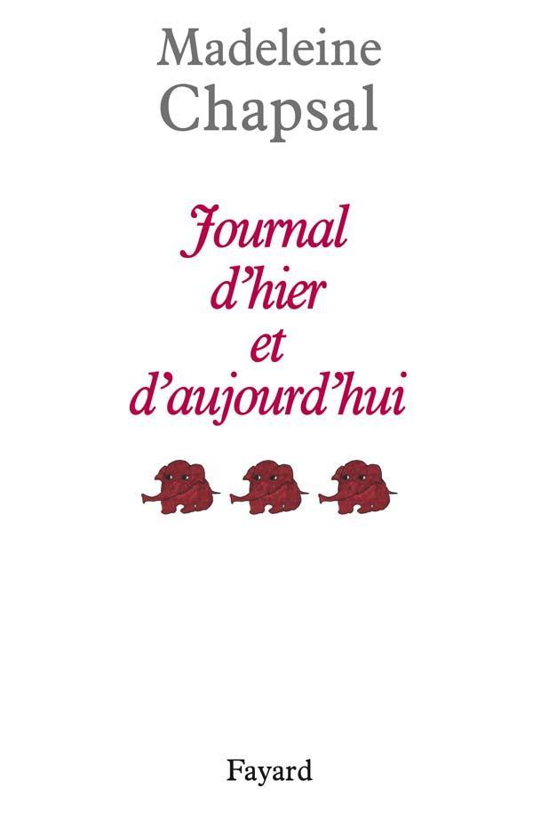 Journal d'hier et d'aujourd'hui Tome 3