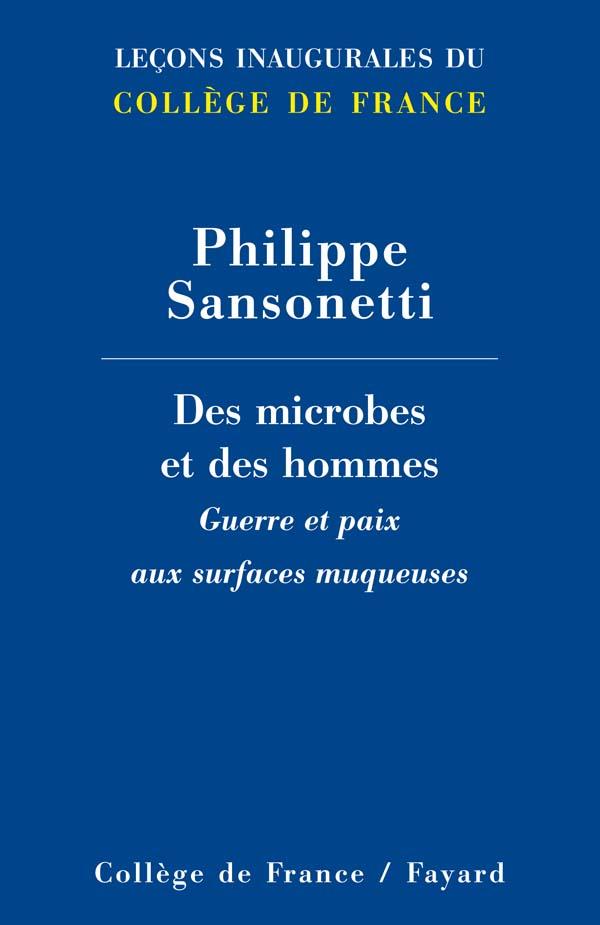 Des microbes et des hommes ; guerre et paix aux surfaces muqueuses
