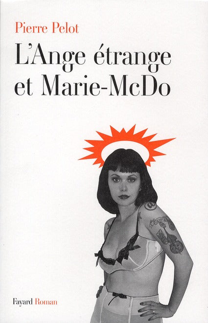 L'ange étrange et Marie-McDo