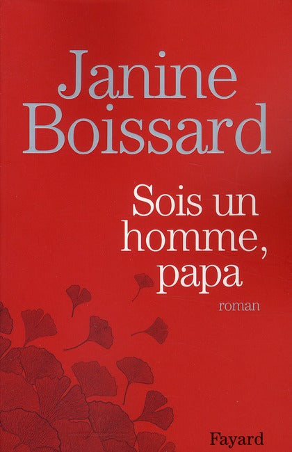 Sois un homme, Papa !