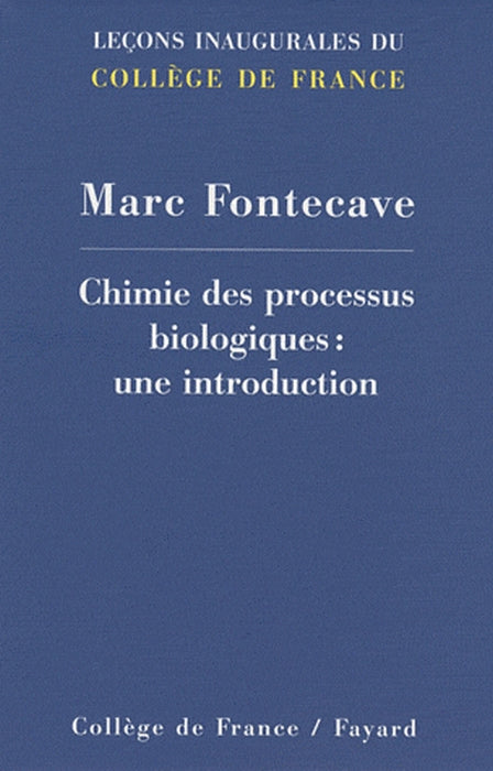 Chimie des processus biologiques ; une introduction