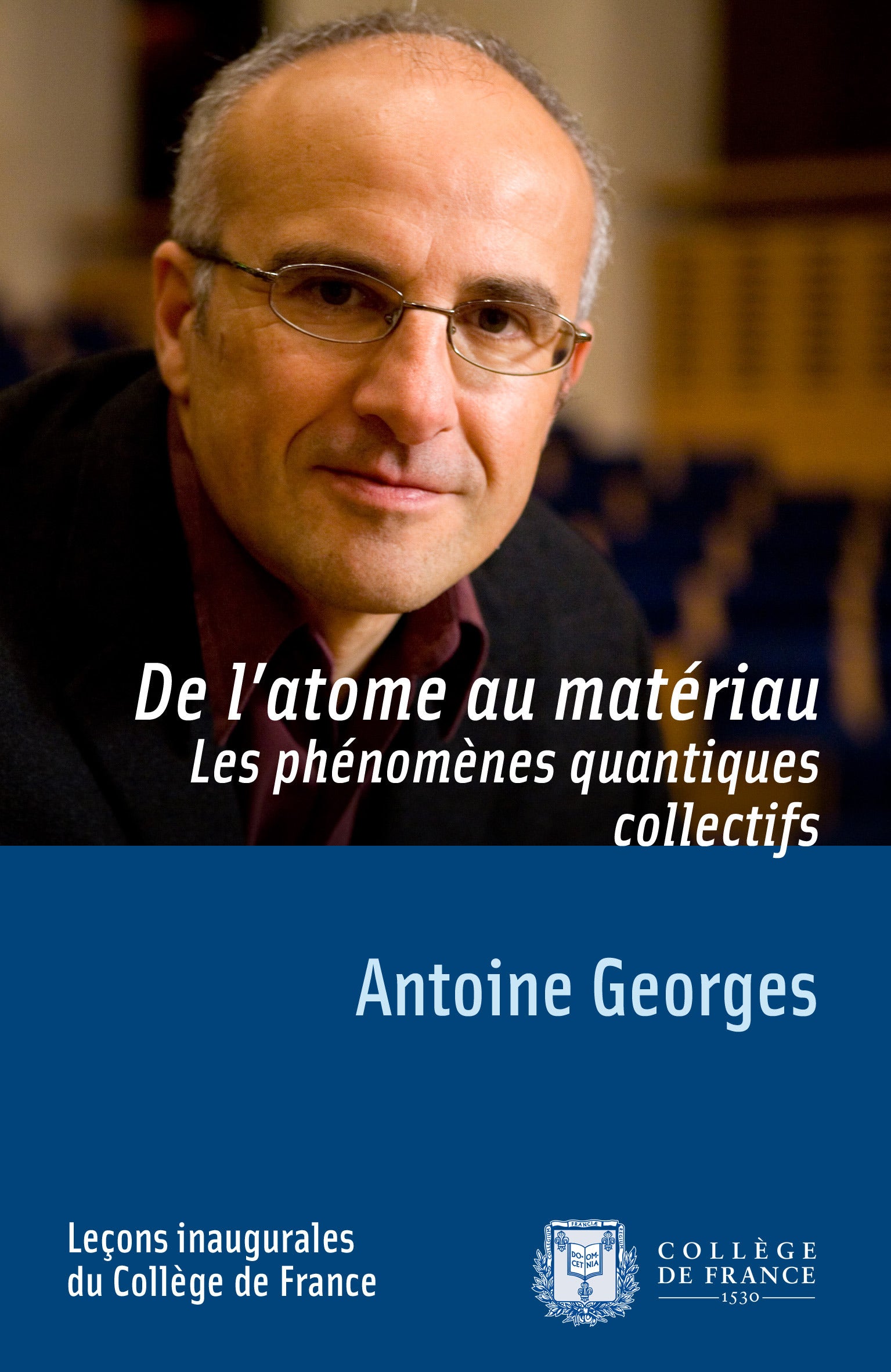 De l'atome au matériau ; les phénomènes quantiques collectifs