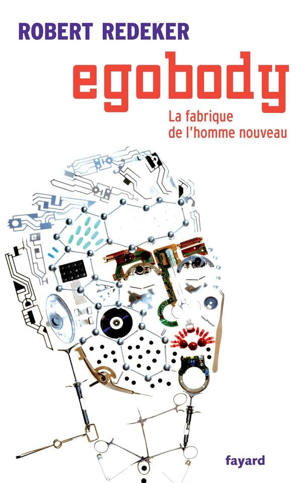Egobody : La fabrique de l'homme nouveau