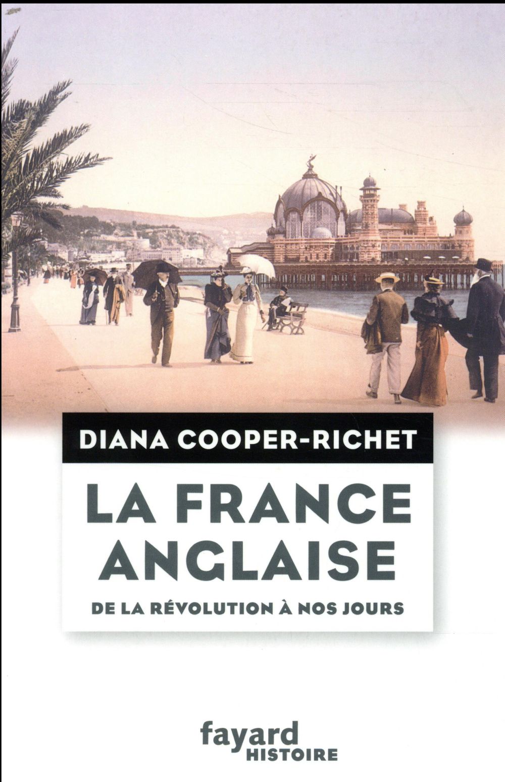 La France anglaise ; de la révolution à nos jours