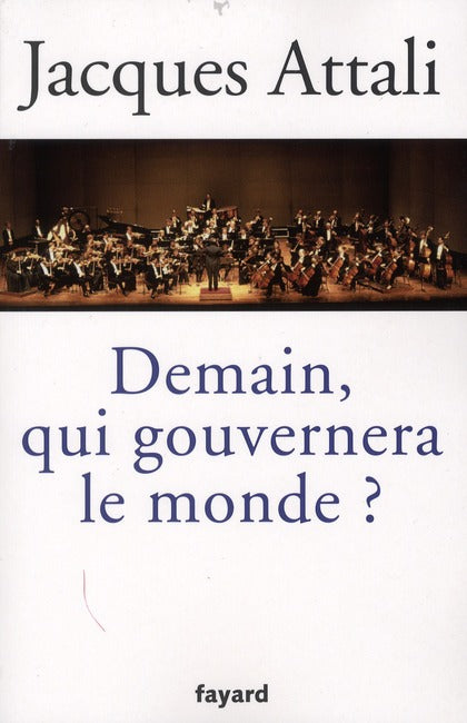 Demain, qui gouvernera le monde ?