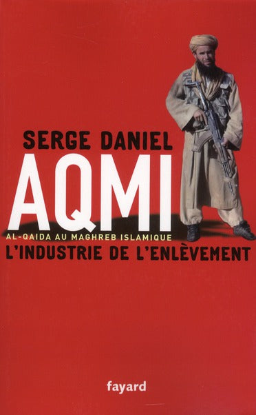 Aqmi, l'industrie de l'enlèvement