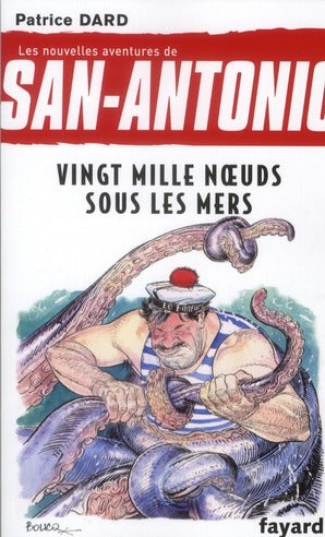 Les nouvelles aventures de San Antonio Tome 11 ; vingt mille noeuds sous les mers
