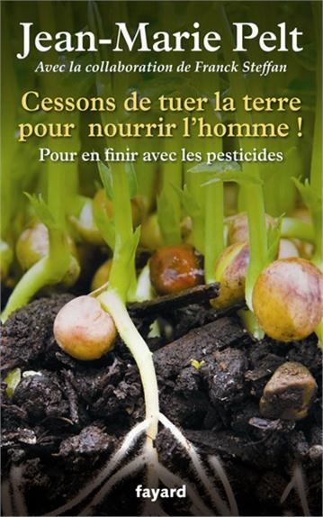 Cessons de tuer la terre pour nourrir l'homme !
