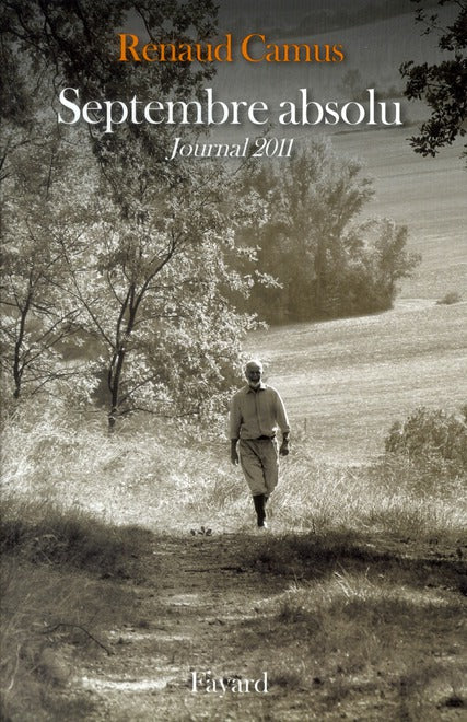Septembre absolu ; journal 2011