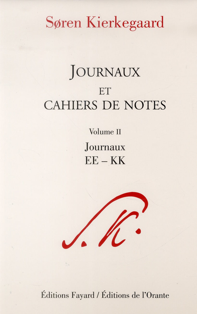 Journaux et cahiers de notes Tome 2 ; journaux EE-KK