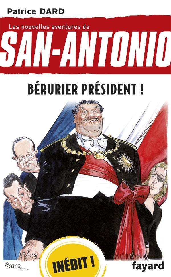 Les nouvelles aventures de San-Antonio Tome 23 ; Bérurier président !