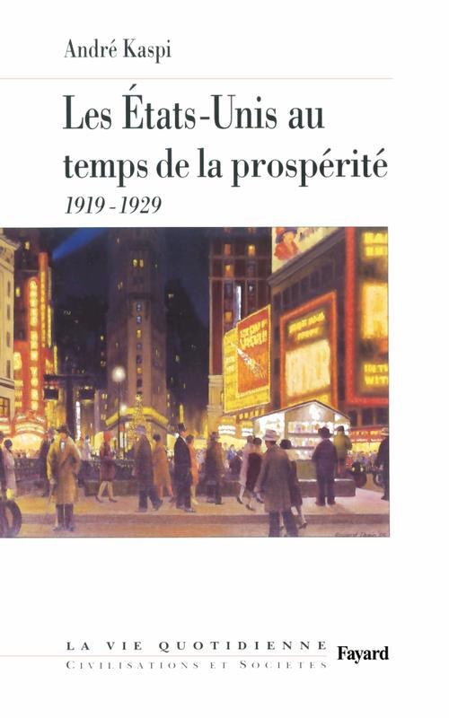 Les Etats-Unis au temps de la prospérité : La vie quotidienne