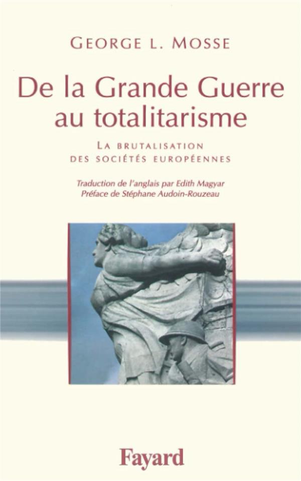 De la grande guerre au totalitarisme