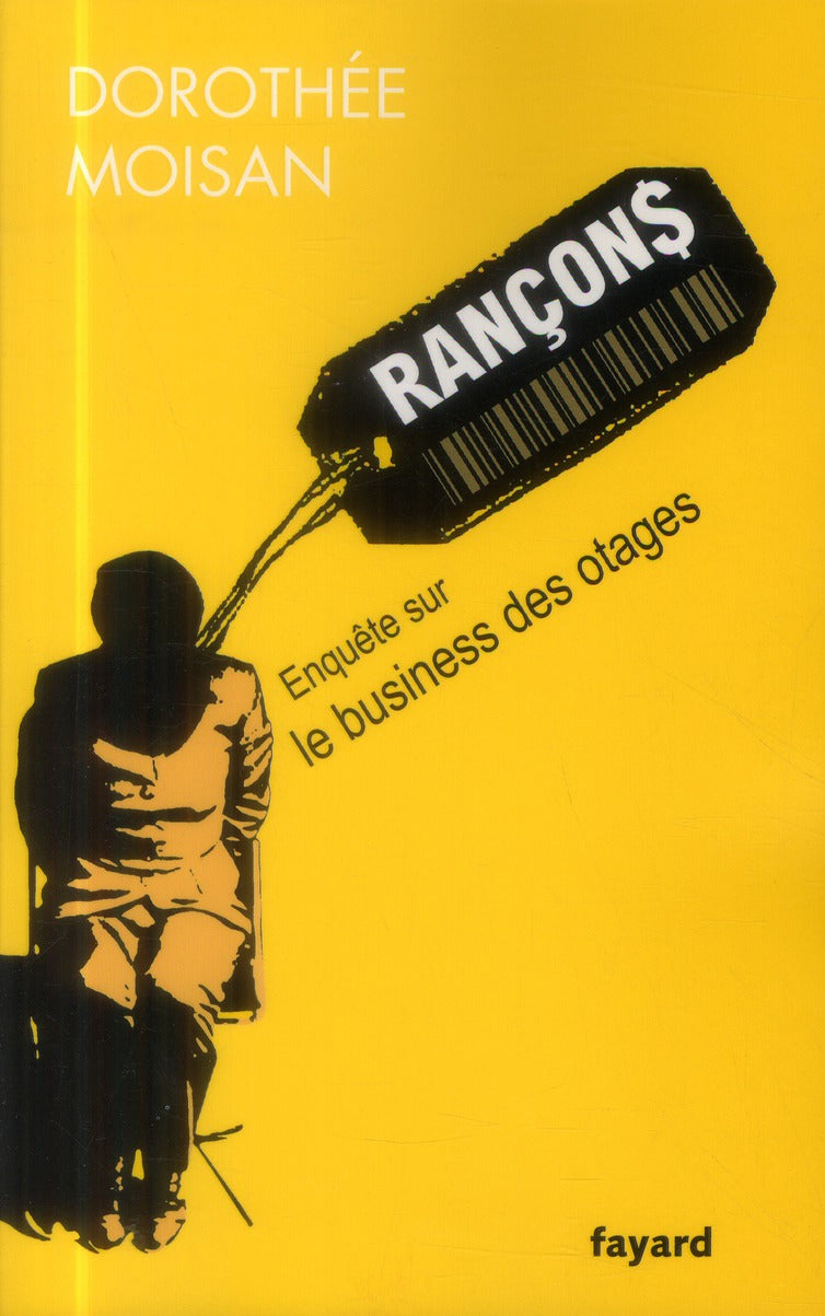 Rançons ; enquête sur le business des otages