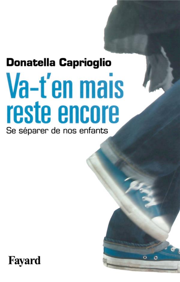 Va-t'en mais reste encore