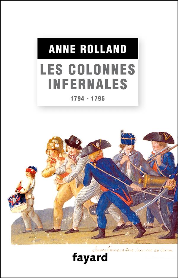 Les colonnes infernales (1794-1795)