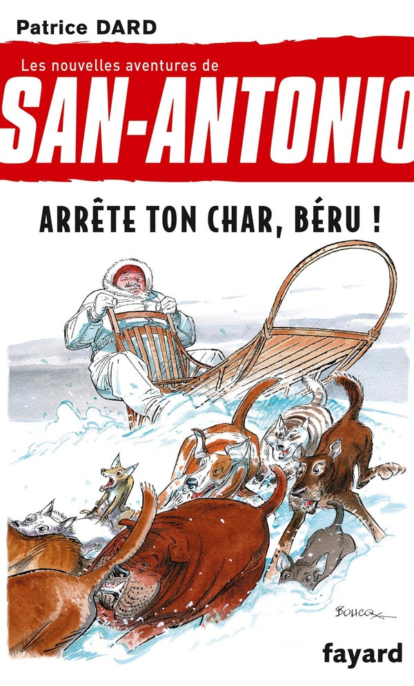 Les nouvelles aventures de San-Antonio Tome 16 ; arrête ton char, Béru !