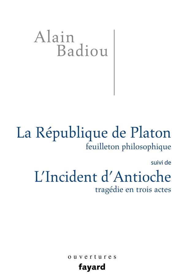 La République de Platon ; l'incident d'Antioche
