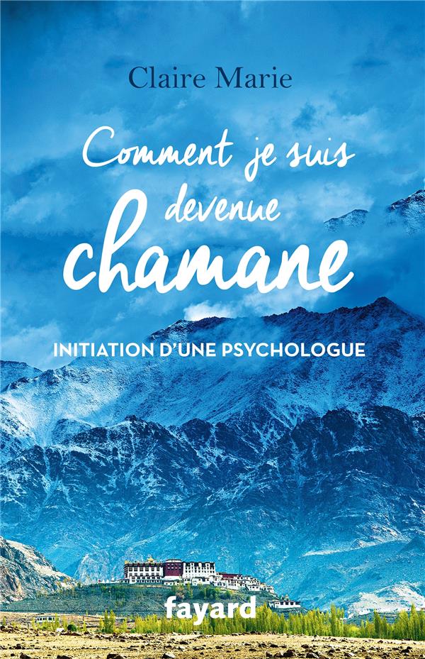 Comment je suis devenue chamane