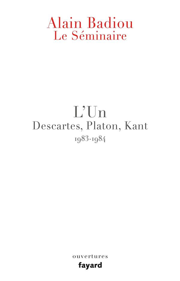 Le séminaire ; l'un, Descartes, Platon, Kant 1983-1984