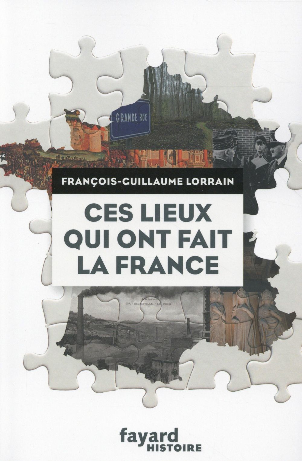 Ces lieux qui ont fait la France