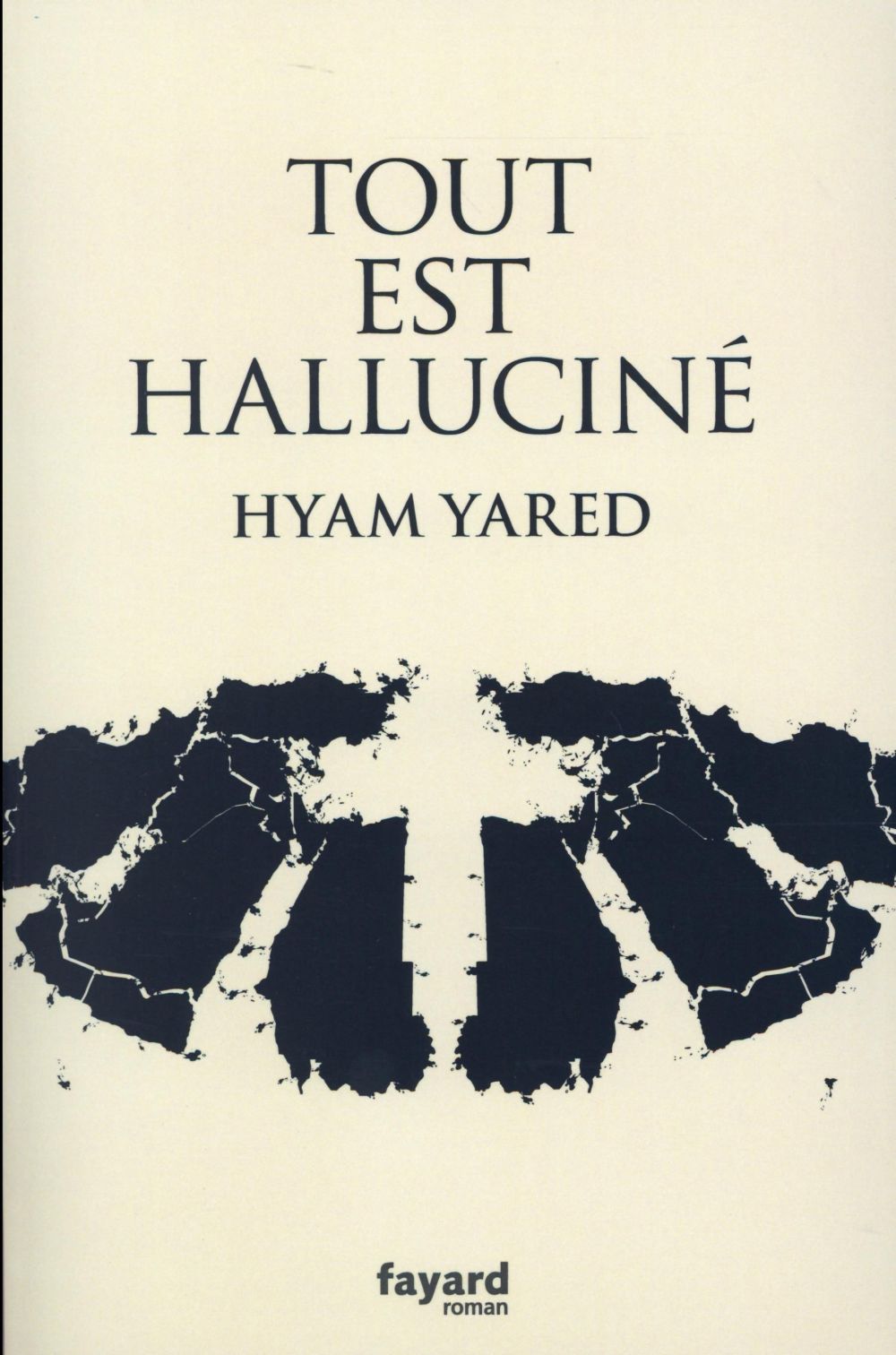 Tout est halluciné