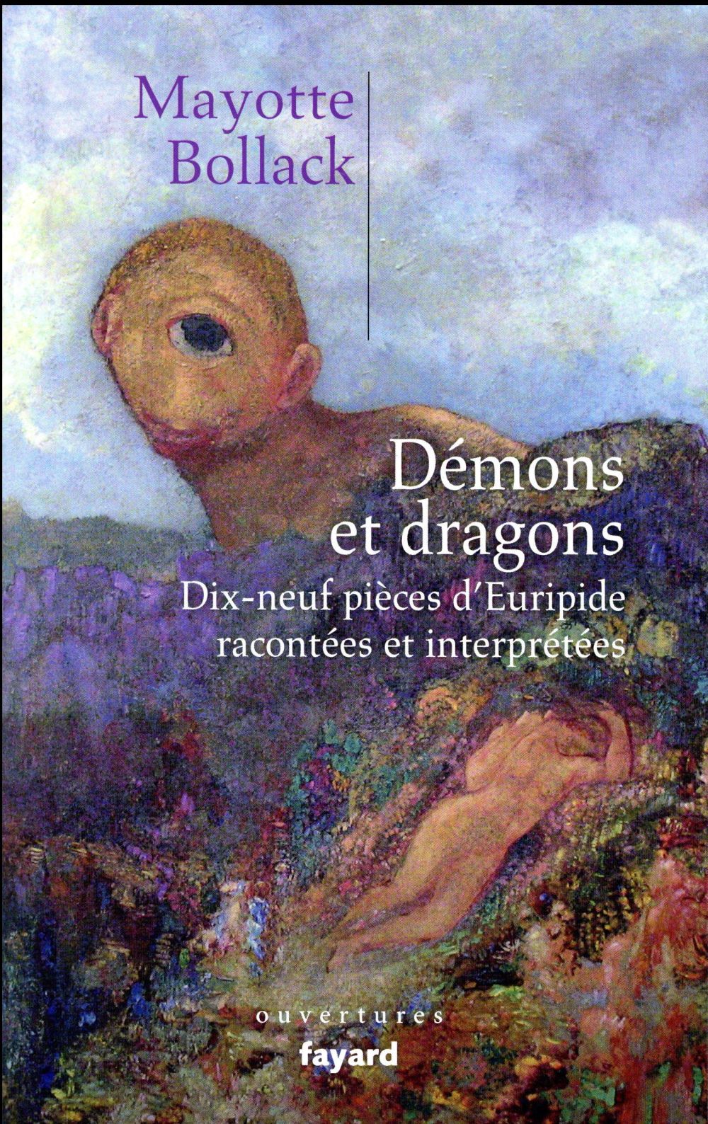 Démons et dragons ; les dix-neuf pièces d'Euripide racontées et interprétées