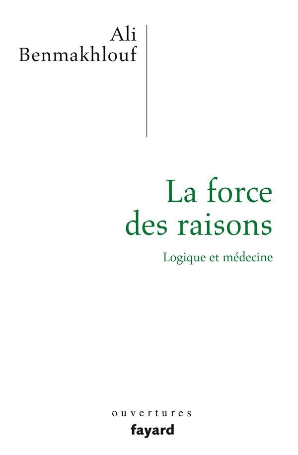 La force des raisons ; logique et médecine