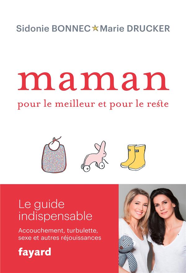 Maman ; pour le meilleur et pour le reste