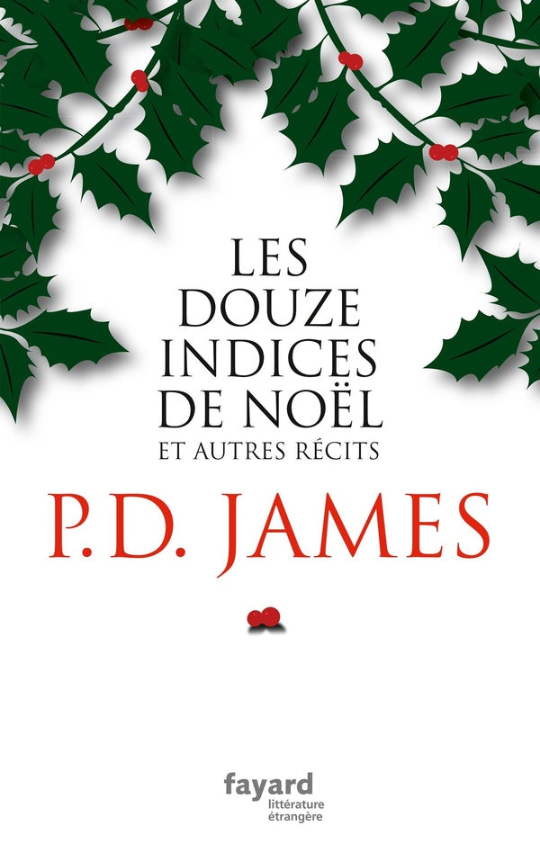 Les douze indices de Noël ; et autres récits