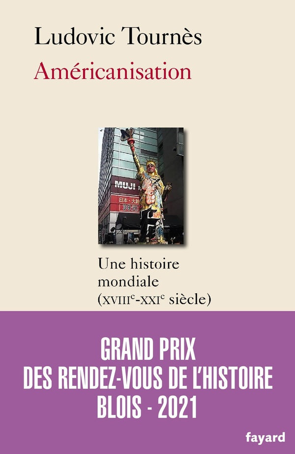 Américanisation ; une histoire mondiale (XVIIIe-XXIe siècle)